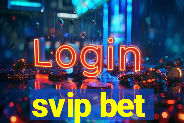 svip bet